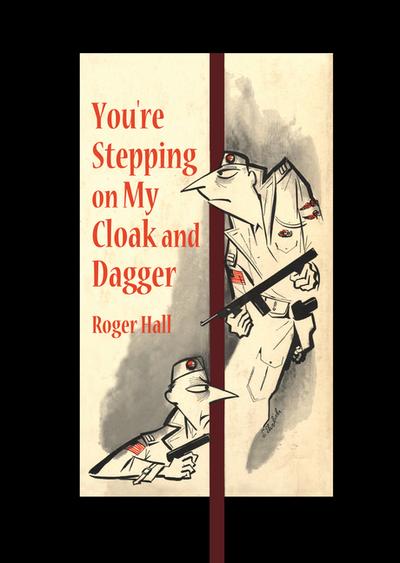 You’re Stepping on My Cloak and Dagger