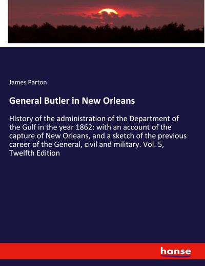 General Butler in New Orleans