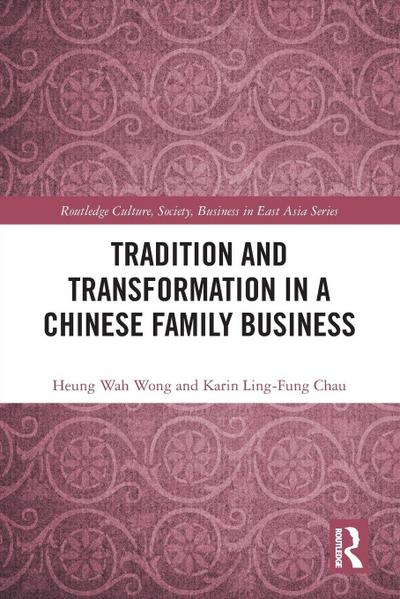 Tradition and Transformation in a Chinese Family Business