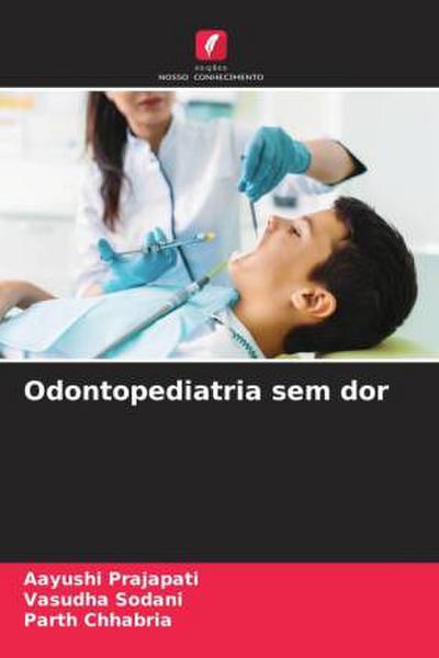Odontopediatria sem dor
