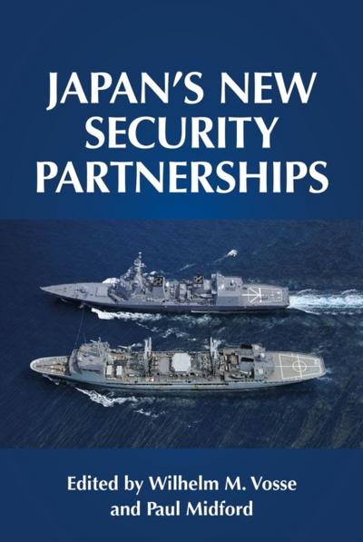 Japan’s new security partnerships