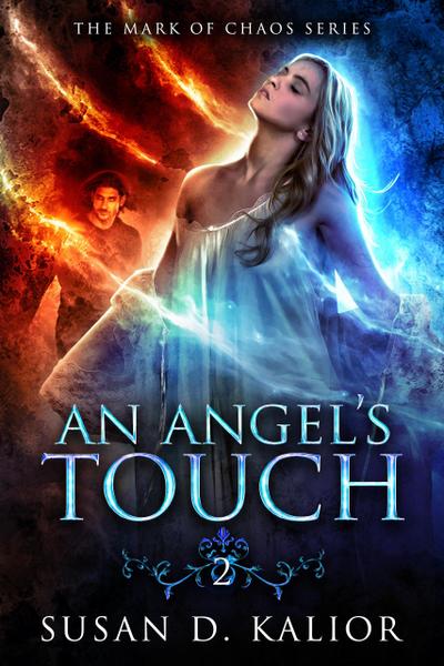 An Angel’s Touch (The Mark of Chaos)