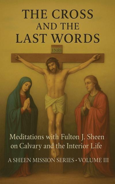 The Cross and the Last Words
