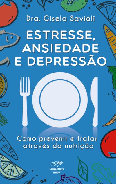 Estresse, ansiedade e depressão