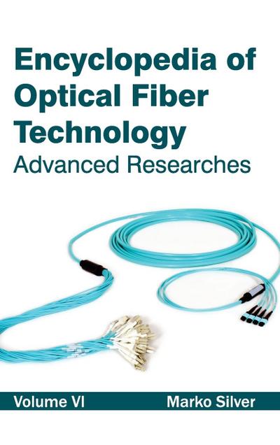 Encyclopedia of Optical Fiber Technology