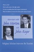 Interviews with John Morton &amp; John-Roger