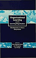 Organizational Learning and the Learning Organization