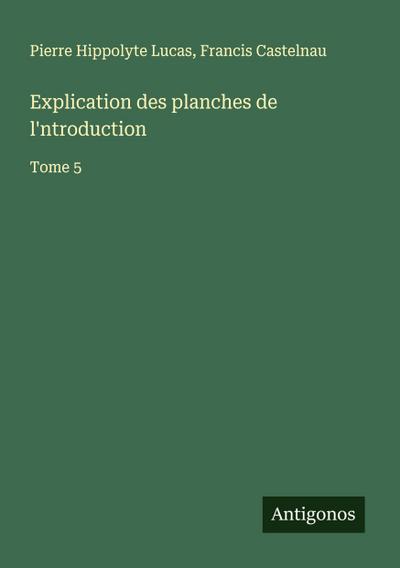 Explication des planches de l’ntroduction