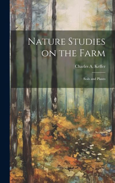 Nature Studies on the Farm: Soils and Plants
