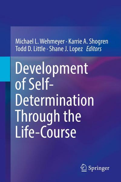 Development of Self-Determination Through the Life-Course