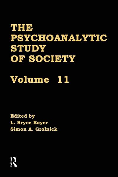 The Psychoanalytic Study of Society, V. 11