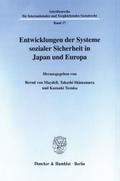 Entwicklungen der Systeme sozialer Sicherheit in Japan und Europa.