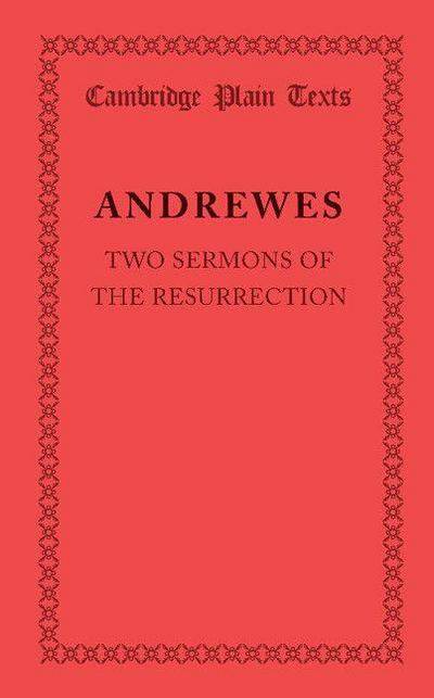 Two Sermons of the Resurrection