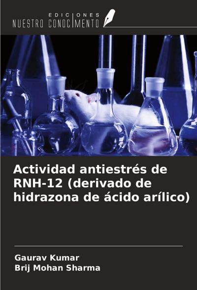 Actividad antiestrés de RNH-12 (derivado de hidrazona de ácido arílico)