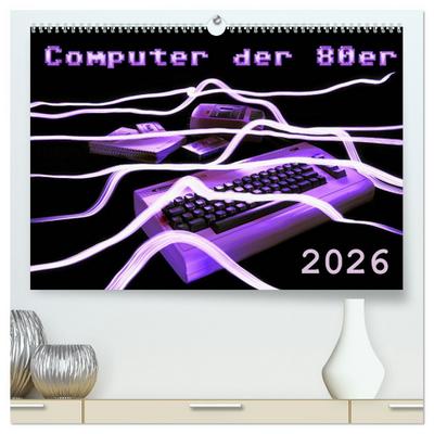 Computer der 80er (hochwertiger Premium Wandkalender 2026 DIN A2 quer), Kunstdruck in Hochglanz