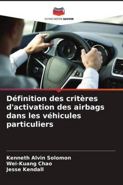 Définition des critères d’activation des airbags dans les véhicules particuliers