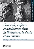 Génocide, enfance et adolescence dans la littérature, le dessin et au cinéma