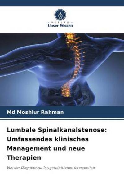 Lumbale Spinalkanalstenose: Umfassendes klinisches Management und neue Therapien