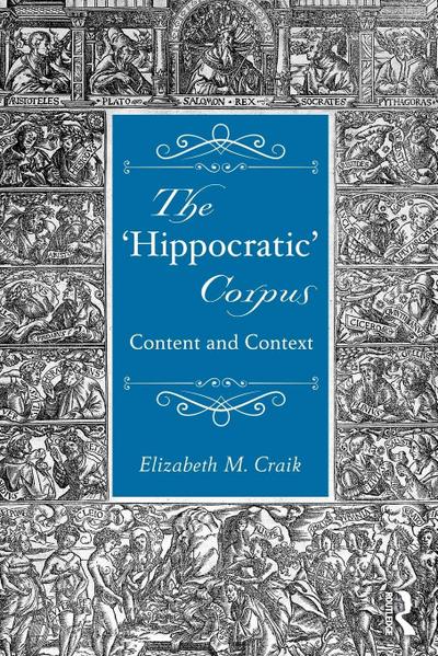 The ’Hippocratic’ Corpus