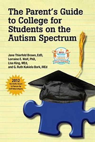 The Parent’s Guide to College for Students on the Autism Spectrum