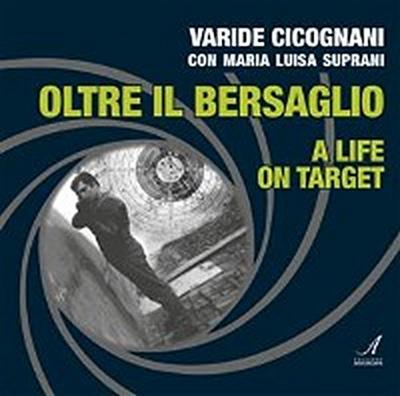 Oltre il bersaglio - A life on target