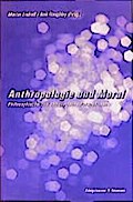 Anthropologie und Moral