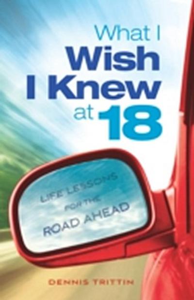 What I Wish I Knew at 18