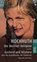 Die Berliner Antigone/Gasherd und Klistiere oder D
