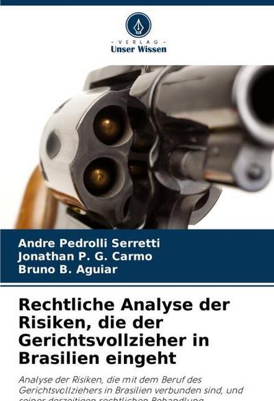 Rechtliche Analyse der Risiken, die der Gerichtsvollzieher in Brasilien eingeht