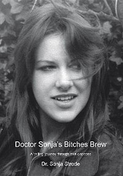 Doctor Sonja’s Bitches Brew