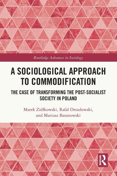 A Sociological Approach to Commodification