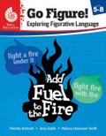Go Figure! Exploring Figurative Language, Levels 5-8