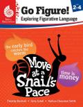 Go Figure! Exploring Figurative Language, Levels 2-4