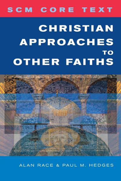 Christian Approaches to Other Faiths