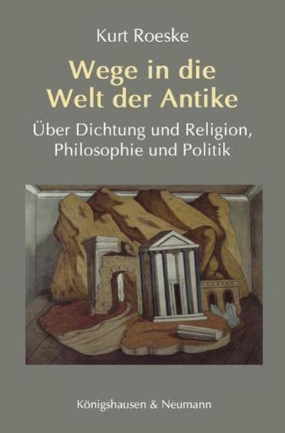 Wege in die Welt der Antike
