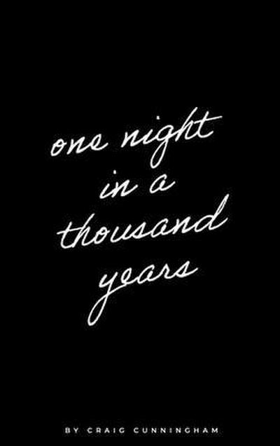 One Night in a Thousand Years