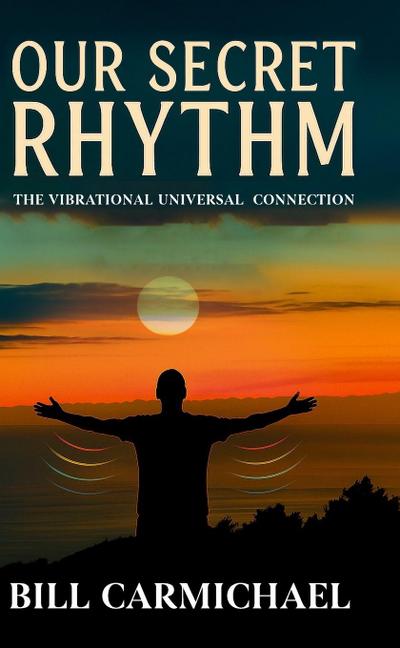 OUR SECRET RHYTHM