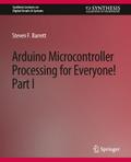 Arduino Microcontroller Processing for Everyone! Part I