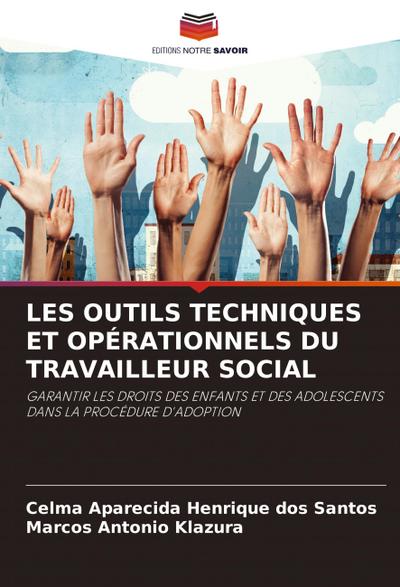 LES OUTILS TECHNIQUES ET OPÉRATIONNELS DU TRAVAILLEUR SOCIAL