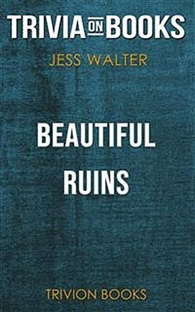 Beautiful Ruins by Jess Walter (Trivia-On-Books)