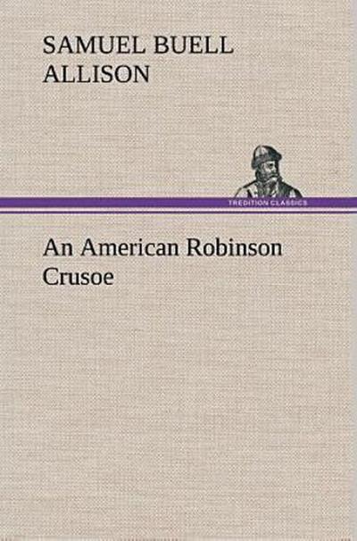An American Robinson Crusoe
