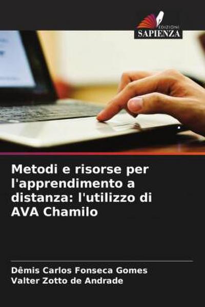Metodi e risorse per l’apprendimento a distanza: l’utilizzo di AVA Chamilo
