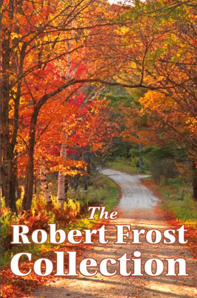 The Robert Frost Collection