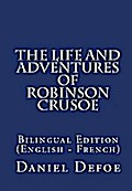 The Life And Adventures Of Robinson Crusoe