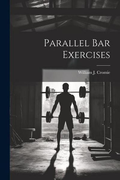 Parallel bar Exercises