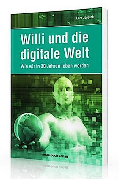 Willi und die digitale Welt