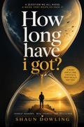 How long have i got?