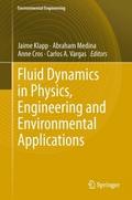 Fluid Dynamics in Physics, Engineering and Environ