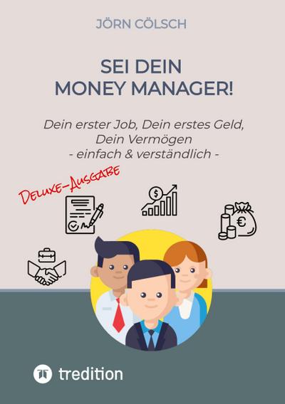 Sei Dein Money Manager! Deluxe-Ausgabe