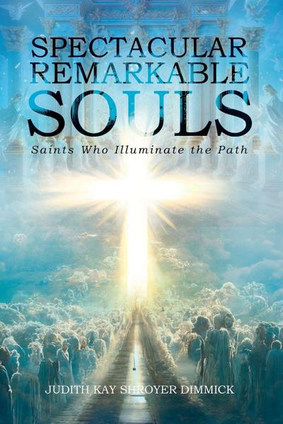 Spectacular, Remarkable Souls